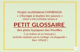 Projet multilatéral COMENIUS « LEurope à toutes les sauces « 2010-1-FR1-COM06-15465-6 PETIT GLOSSAIRE des plats typiques des Pouilles ( en italien et.