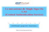 Http:// Le mécanisme de Single Sign-On CAS (Central Authentication Service) ESUP Portail – groupe SSO - Pascal Aubry.