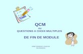 QCM ou QUESTIONS A CHOIX MULTIPLES DE FIN DE MODULE MME EDWIGE LANCON INFIRMIERE.