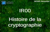 IR00 Histoire de la cryptographie MOHR Alexandre.