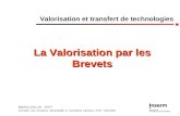 Matthieu COLLIN – DVTT Formation Des Directeurs Administratifs et Secrétaires Généraux dIFR – Sept 2004 Valorisation et transfert de technologies La Valorisation.
