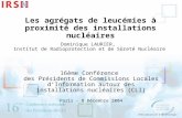 IRSN/Laboratoire dépidémiologie Les agrégats de leucémies à proximité des installations nucléaires Dominique LAURIER, Institut de Radioprotection et de.