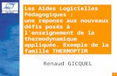1 Les Aides Logicielles Pédagogiques : une réponse aux nouveaux défis posés à l'enseignement de la thermodynamique appliquée. Exemple de la famille THERMOPTIM.