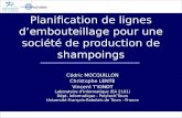 Planification de lignes dembouteillage pour une société de production de shampoings Cédric MOCQUILLON Christophe LENTE Vincent TKINDT Laboratoire dInformatique.
