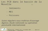 Les PCB dans le bassin de la Moselle 1/ - Sédiments - MES - Poissons Suivis réguliers sous maîtrise d'ouvrage Agence, étude nationale ou opération ponctuelle.