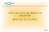 Offre de Soins de Médecine Générale Bilan au 31.12.2007.