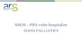 SROS - PRS volet hospitalier SOINS PALLIATIFS. Organisation des soins palliatifs