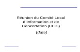 Réunion du Comité Local dInformation et de Concertation (CLIC) (date)