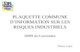 PLAQUETTE COMMUNE DINFORMATION SUR LES RISQUES INDUSTRIELS SPPPI du 9 novembre Thierry Loyer.