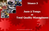 ESSCA - Management industriel et Gestion de projet - 2006 Juste à Temps et Total Quality Management Séance 3.