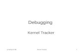 Jc/md/lp-01/06Kernel Tracker1 Debugging Kernel Tracker.