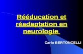Rééducation et réadaptation en neurologie Carlo BERTONCELLI.