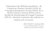 Pr©sentation des diff©rents guidelines : de lAmerican Thoracic Society (ATS), de lEuropean Respiratory Society (ERS), de la British Thoracic Society (BTS)