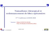 2-4 /09/2010GISEH 20101 Nomadisme chirurgical et ordonnancement de blocs opératoires 5 ème Conférence GISEH 2010 Auteurs : Alain GUINET(LIESP) Nour El.