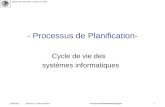 - DESS IGSI 2002-2004 – Gestion de Projet - Rédacteur: Guillaume REMY22/02/2003- Processus de Planfication de projet -1 - Processus de Planification- Cycle.