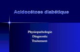 Acidocétose diabétique Physiopathologie Diagnostic Traitement.