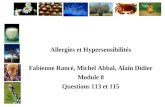 Allergies et Hypersensibilités Fabienne Rancé, Michel Abbal, Alain Didier Module 8 Questions 113 et 115.
