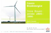 7 octobre 2005 EDF R&D / SPE / Production décentralisée et énergies renouvelables 1 Cours Bioénergie Insa Rouen année 2005-2006 Guillaume Bourtourault.