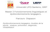 Master 2 Fonctionnements linguistiques et dysfonctionnements langagiers, Parcours Diapason Université UPO-Nanterre, ISRP Dysfonctionnements langagiers,