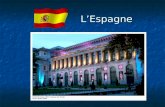 LEspagne. Généralités Intitulé officiel : Espagne Intitulé officiel : Espagne Superficie : 504 782 Km² Superficie : 504 782 Km² Population : 43 millions.