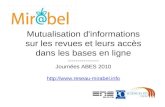 Mutualisation d'informations sur les revues et leurs accès dans les bases en ligne ---------------- Journées ABES 2010  .