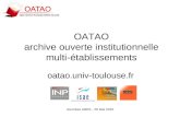 Journées ABES - 26 Mai 2010 OATAO archive ouverte institutionnelle multi-établissements oatao.univ-toulouse.fr.