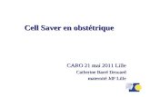 Cell Saver en obstétrique CARO 21 mai 2011 Lille Catherine Barré Drouard maternité JdF Lille.