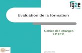 Ig2e 2010-2011 Evaluation de la formation Cahier des charges LP 2011.