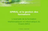 S. Charles – 8 juillet 2004 SPIRAL et la gestion des formations Lexemple de la formation Mathématiques et Informatique du Vivant (MIV)