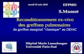 Reconditionnement ex-vivo des greffons pulmonaires du greffon marginal classique au DDAC S.Mussot Hôpital Marie Lannelongue Université Paris-Sud mardi.