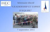 Séminaire électif LEADERSHIP ET ESPRIT DEQUIPE 7 septembre 2011.