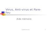 Jcp\afm\virus-xp1 Virus, Anti-virus et Pare-feu Aide mémoire.
