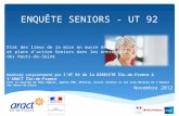 ENQUÊTE SENIORS - UT 92 Novembre 2012 Etat des lieux de la mise en œuvre des accords et plans daction Seniors dans les entreprises des Hauts-de-Seine Réalisée.