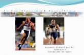 Le Fonctionnement Energétique Document élaboré par Mr: TOUALBIA.N Conseiller en Sport.