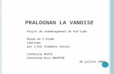 PRALOGNAN LA VANOISE Projet de réaménagement du PréLude Rendu de létude réalisée par lESC Chambéry Savoie Catherine RAVIX Christian-Eric MAUFFRE 30 juillet.