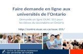 Faire demande en ligne aux universités de lOntario Demande en ligne OUAC 101 pour les élèves du secondaire en Ontario