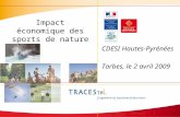 Impact économique des sports de nature CDESI Hautes-Pyrénées Tarbes, le 2 avril 2009.