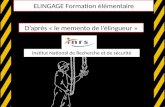 ELINGAGE Formation élémentaire Institut National de Recherche et de sécurité Daprès « le memento de lélingueur »