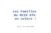 Les Familles du DC10 UTA en colère ! Paris, le 6 mars 2004.