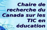 1 Chaire de recherche du Canada sur les TIC en éducation.