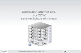 1 Distribution Internet CPL sur 220V [2.2] Distribution Internet CPL sur 220V sans recâblage ni travaux.