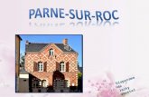 Diaporama de Jacky Questel Parné-sur-Roc est une commune française, située dans le département de la Mayenne et la région Pays de la Loire, peuplée de.