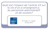 Quel est limpact de larticle 23 sur la vie dun.e enseignant.e, du personnel administratif et de soutien? M e Roger J.F. Lepage 26 août 2010.
