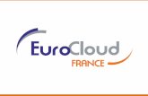 2 EuroCloud France est la branche française de lorganisation européenne EuroCloud, premier réseau dacteurs du Cloud en Europe avec 1500 entreprises membres.