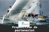 Proposition de partenariat. Le Club Voile EDHEC Notre association Association type 1901 créée il y a 27 ans 21 membres réunis autour dune même passion.