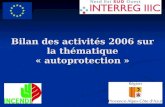 Bilan des activités 2006 sur la thématique « autoprotection »
