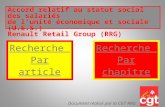 Accord relatif au statut social des salariés de lunité économique et sociale (U.E.S.) Renault Retail Group (RRG) Recherche Par article Recherche Par chapitre.