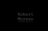 Robert Moreau Révision Chapitre 5. Révision du chapitre 5 La formation de la fédération canadienne.
