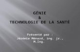 Présenté par : Jérémie Ménard, ing. jr., M.Ing.. 1999Mécanique industrielle de construction et dentretien (1ans ½) 2003Technologie en génie mécanique.