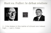Hart vs. Fuller: le débat réaliste […] the stakes in this battle of schools are indeed high… – Lon L. Fuller.